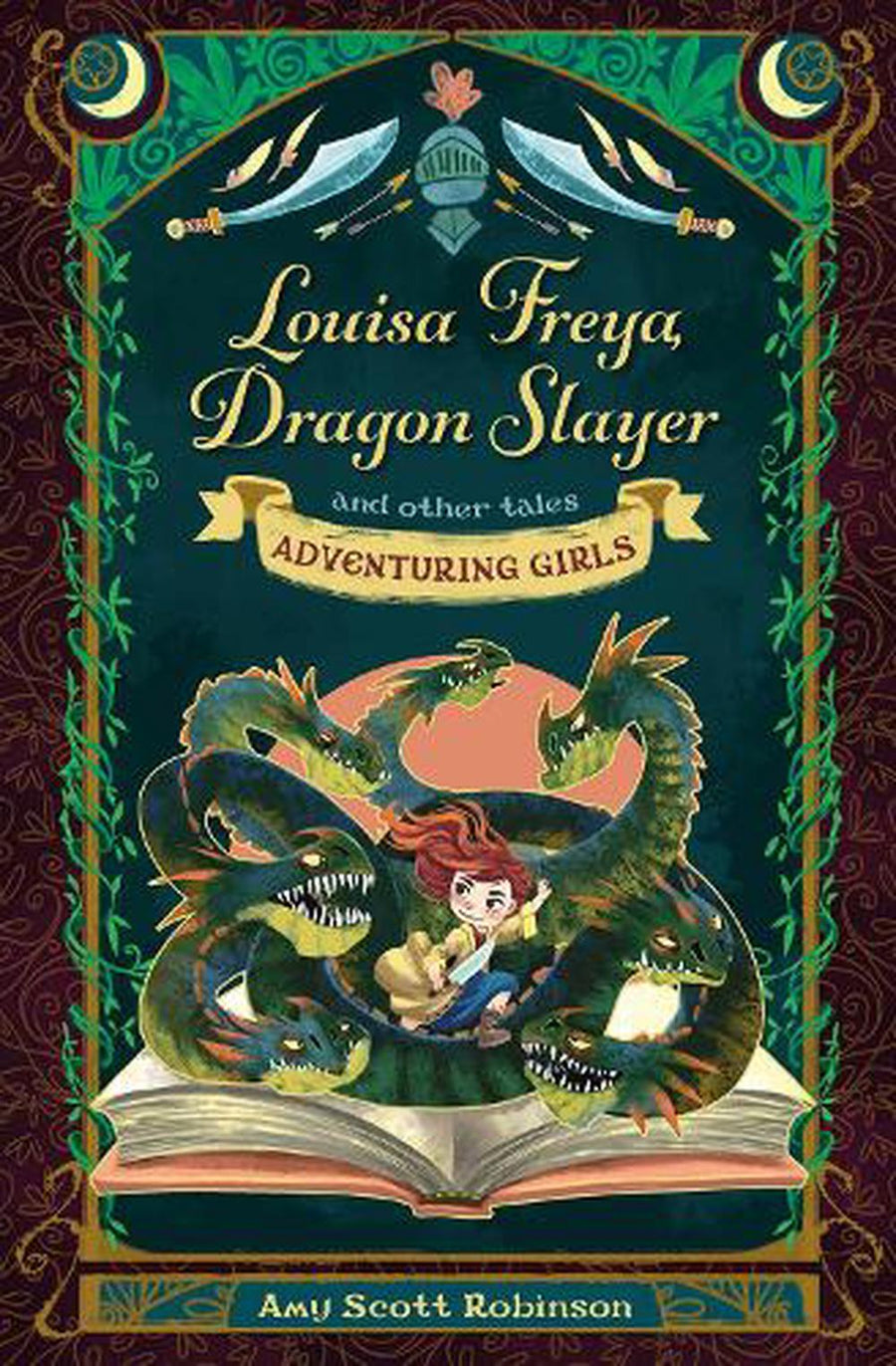 Louisa Freyer, Dragon Slayer - Re-vived