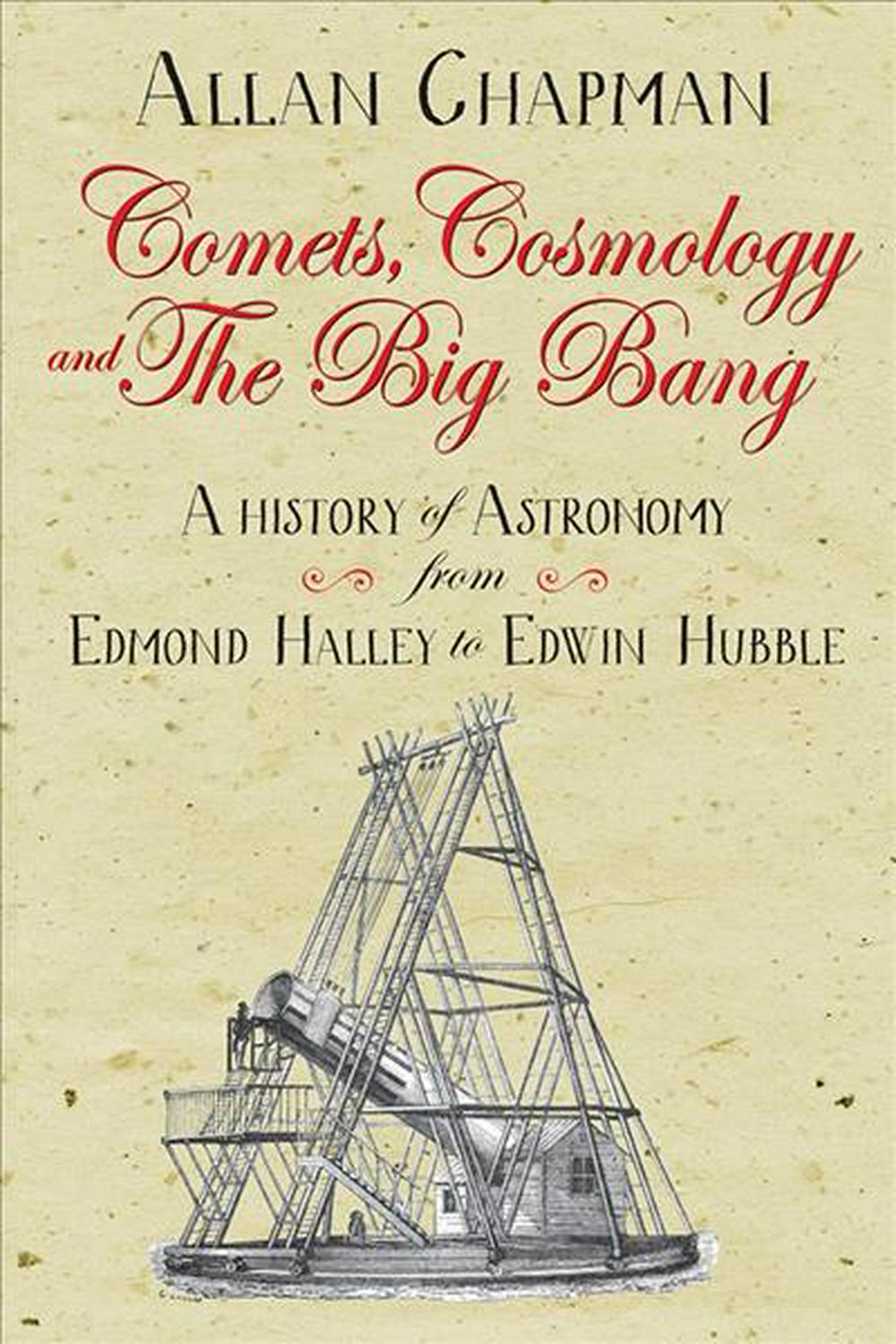 Comets, Cosmology and the Big Bang - Re-vived