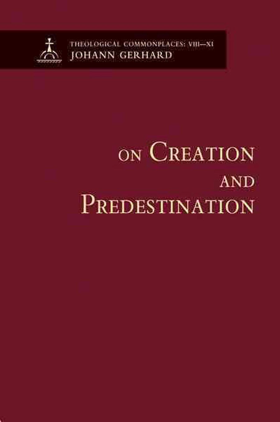 On Creation and Predestination - Re-vived