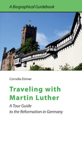 Traveling with Martin Luther - Re-vived