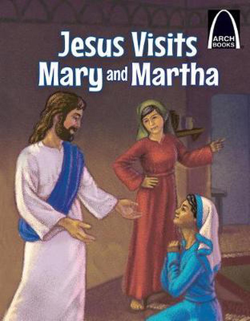 Jesus Visits Mary and Martha (Arch Books) - Re-vived