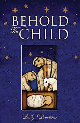 Behold the Child Daily Devotions - Re-vived