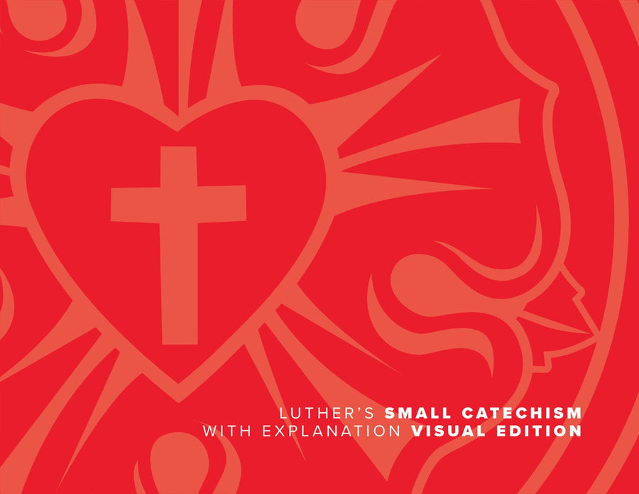Luther's Small Catechism With Explanation, 2017 Visual Ed. - Re-vived
