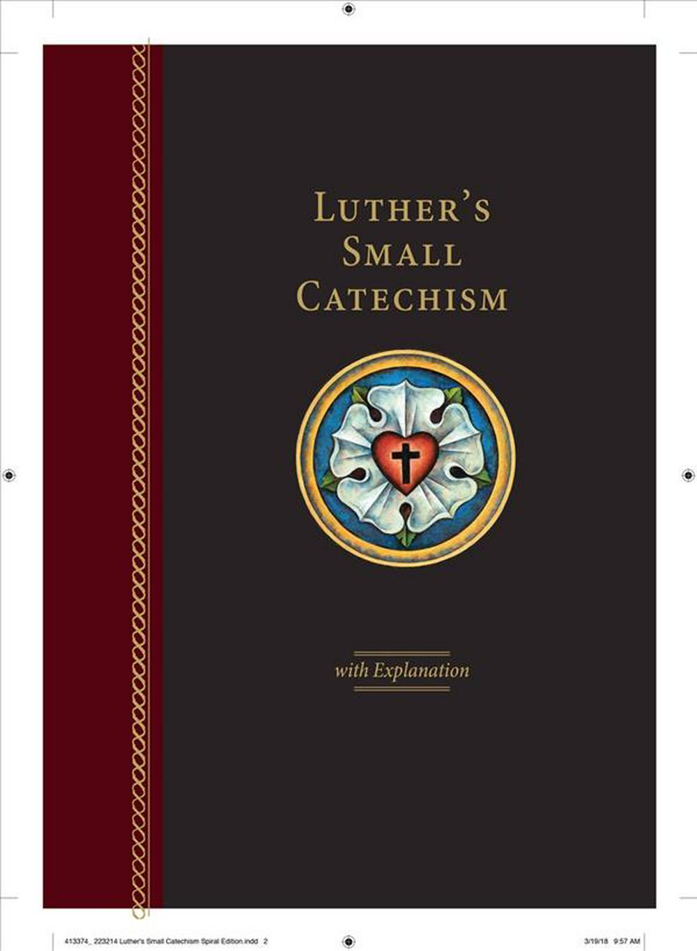 Luther's Small Catechism With Explanation, 2017 Edition - Re-vived