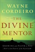 The Divine Mentor Paperback Book - Wayne Cordeiro - Re-vived.com