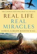 Real Life, Real Miracles Paperback Book - James Garlow - Re-vived.com