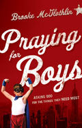 Praying For Boys Paperback - Brooke McGlothlin - Re-vived.com