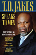 T D Jakes Speaks To Men Paperback Book - T D Jakes - Re-vived.com