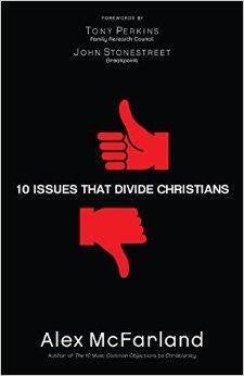10 Issues That Divide Christians - McFarland, Alex - Re-vived.com