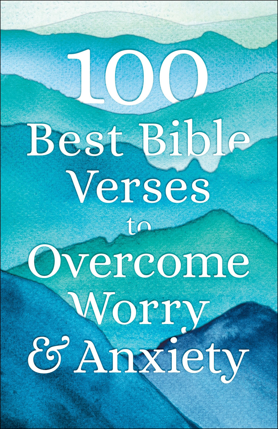 100 Best Bible Verses to Overcome Worry and Anxiety - Re-vived