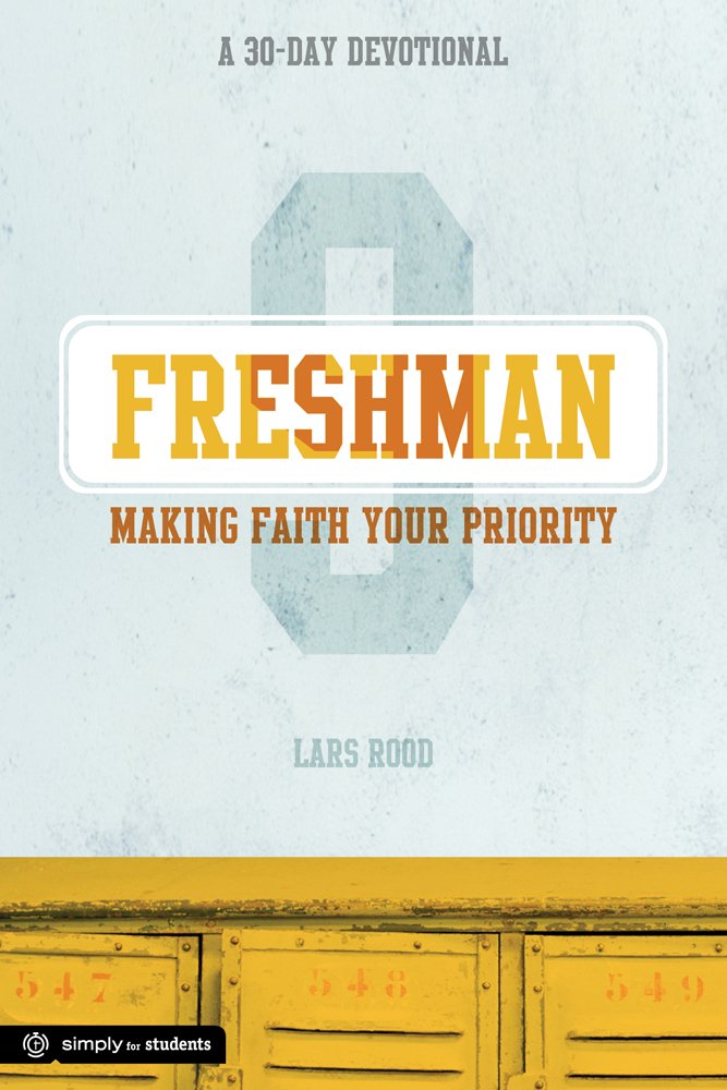 Freshman: Making Faith Your Priority - Re-vived