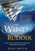 The Wind And The Rudder Paperback Book - Dan Smith - Re-vived.com