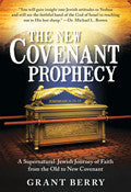 The New Covenant Prophecy Paperback Book - Grant Berry - Re-vived.com