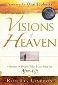 Visions Of Heaven Paperback Book - Roberts Liardon - Re-vived.com