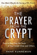 The Prayer From The Crypt Paperback Book - Hank Kunneman - Re-vived.com