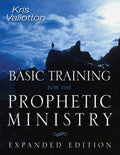 Basic Training For The Prophetic Ministry Expanded Edition Paperback - Kris Vallotton - Re-vived.com