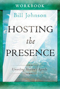 Hosting The Presence Workbook Paperback - Bill Johnson - Re-vived.com