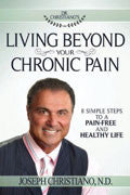 Living Beyond Your Chronic Pain Paperback Book - Joseph Christiano - Re-vived.com