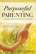 Purposeful Parenting Paperback - Jean Barnes - Re-vived.com