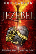 Jezebel: Conquering An Age-Old Enemy Paperback - Bob Larson - Re-vived.com