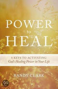 Power To Heal Paperback - Randy Clark - Re-vived.com