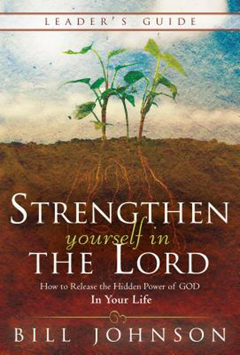 Strengthen Yourself in the Lord Leader’s Guide