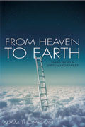From Heaven To Earth Paperback - Adam Thompson - Re-vived.com
