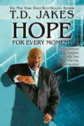 Hope For Every Moment Paperback Book - T D Jakes - Re-vived.com