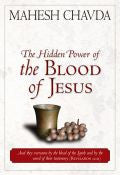 The Hidden Power Of The Blood Of Jesus Paperback Book - Mahesh Chavda - Re-vived.com