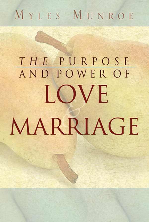 Purpose Power Of Love & Marriage