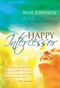 The Happy Intercessor Paperback Book - Beni Johnson - Re-vived.com