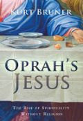 Oprah's Jesus Paperback Book - Kurt & Olivia Bruner - Re-vived.com