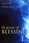 The Power Of Blessing Paperback - Kerry Kirkwood - Re-vived.com