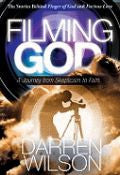 Filming God - A journey Of Skepticism To Faith Paperback Book - Darren Wilson - Re-vived.com