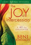 The Joy Of Intercession Paperback Book - Beni Johnson - Re-vived.com