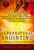 Supernatural Anointing Paperback Book - Julia Loren - Re-vived.com