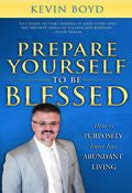 Prepare Yourself To Be Blessed Paperback Book - Kevin Boyd - Re-vived.com
