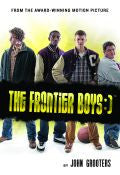 Frontier Boys, A Novel Paperback Book - John Grooters - Re-vived.com