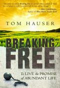 Breaking Free Paperback Book - Tom Hauser - Re-vived.com