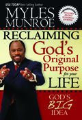 Reclaiming God's Original Purpose For Your Life Paperback Book - Myles Munroe - Re-vived.com
