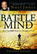 Battle For The Mind - Expanded Edition - Paperback Book - Noel Jones - Re-vived.com