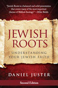 Jewish Roots (Second Edition) Paperback Book - Daniel Juster - Re-vived.com