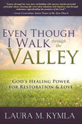 Even Though I Walk Through The Valley Paperback Book - Laura Kymla - Re-vived.com
