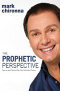 The Prophetic Perspective Paperback Book - Mark Chironna - Re-vived.com