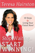 Stop Waiting, Start Winning Paperback Book - Teresa Hairston - Re-vived.com