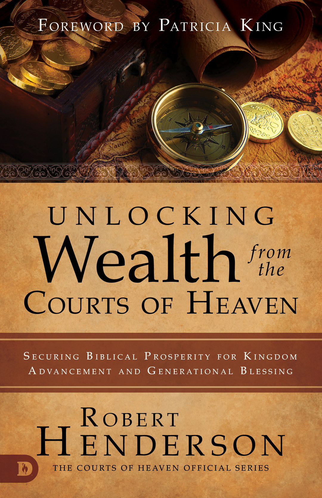 Unlocking Wealth from the Courts of Heaven - Re-vived
