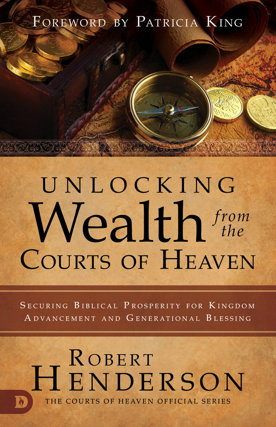 Unlocking Wealth from the Courts of Heaven - Re-vived