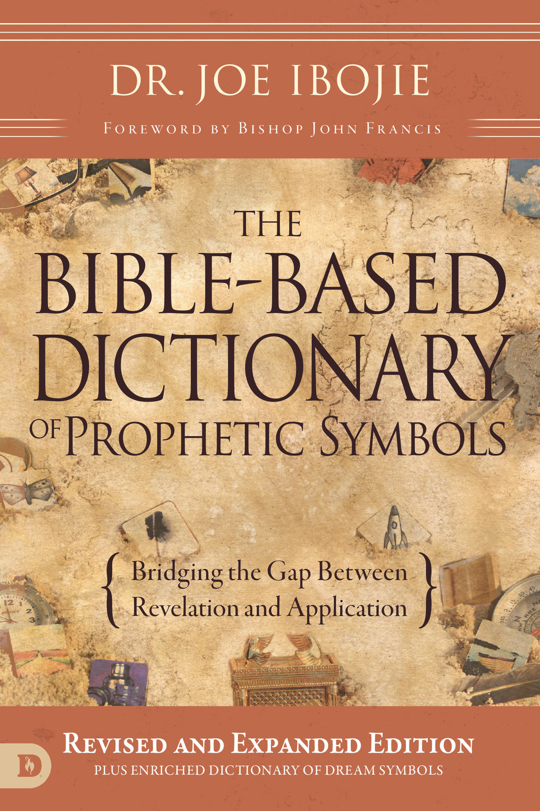 The Bible-Based Dictionary of Prophetic Symbols - Re-vived
