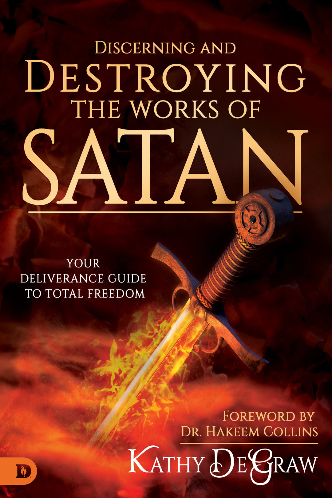Discerning and Destroying the Works of Satan - Re-vived