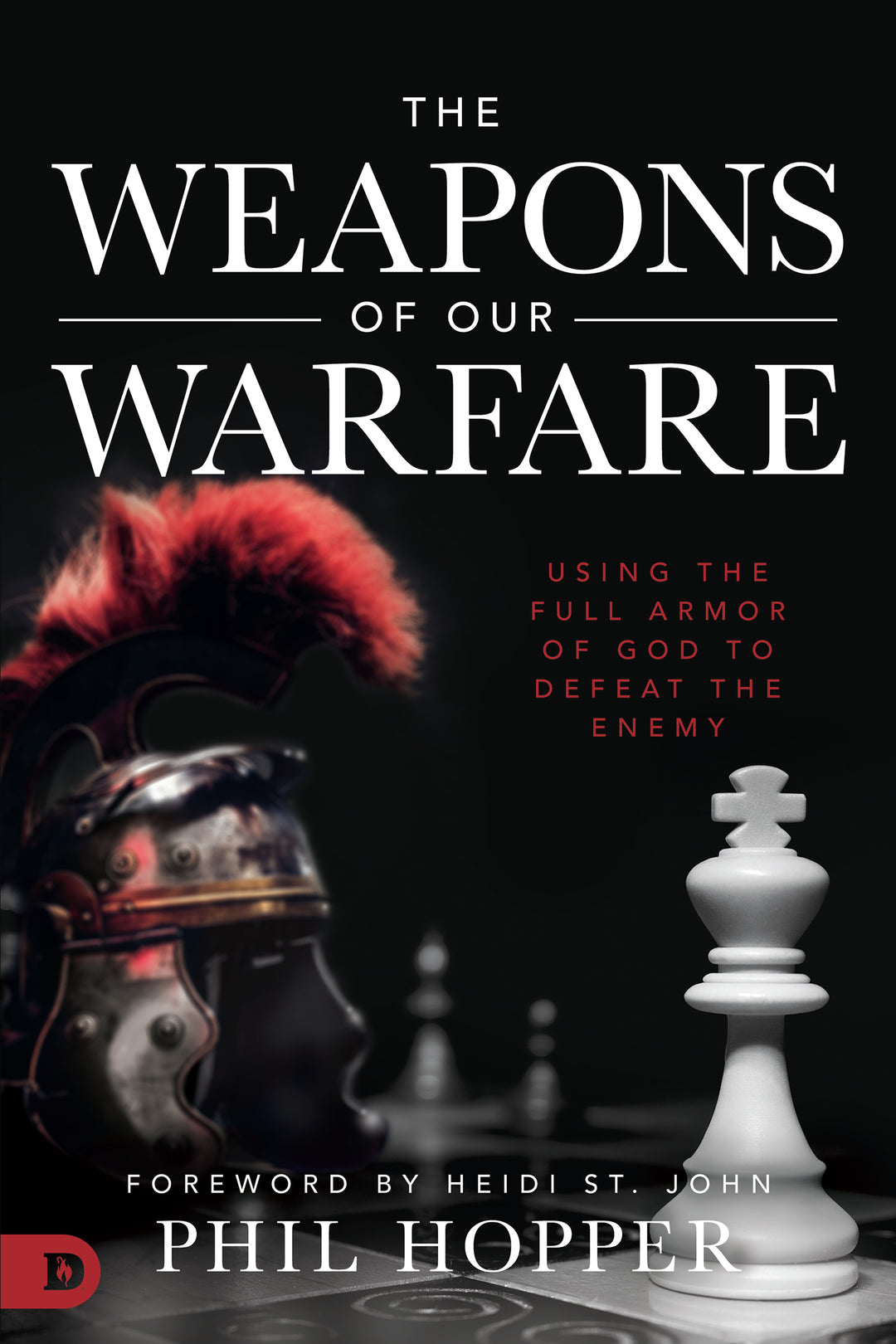The Weapons of Our Warfare - Re-vived